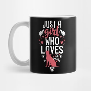 Just a Girl Who Loves Pitbulls Mug